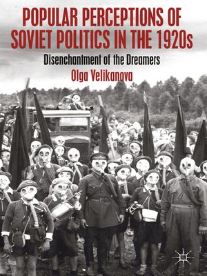 cover image of Popular Perceptions of Soviet Politics in the 1920s